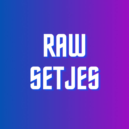 RAW setjes