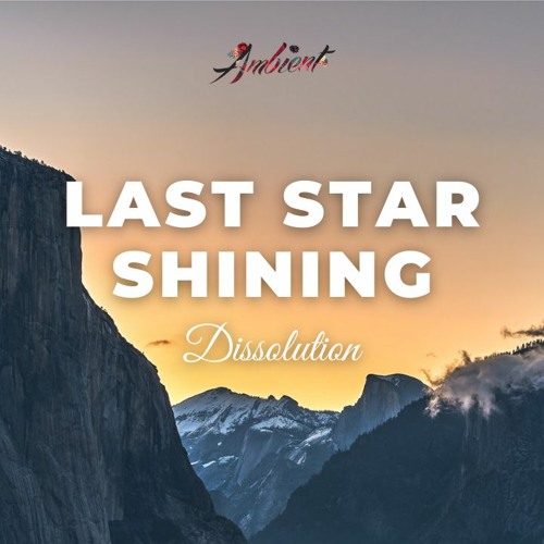Dissolution - Last Star Shining