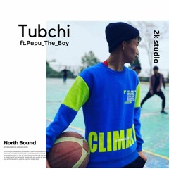 Tubchi - Pupu the boy