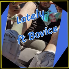 FTB Mar - Lately ft Bovice