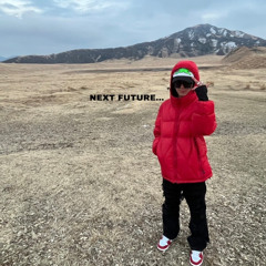NEXT FUTURE…