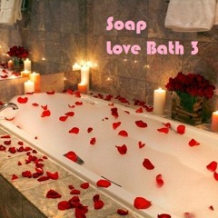 Love Bath 3