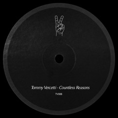 Tommy Vercetti - Countless Reasons (TV006)