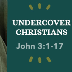 Undercover Christians