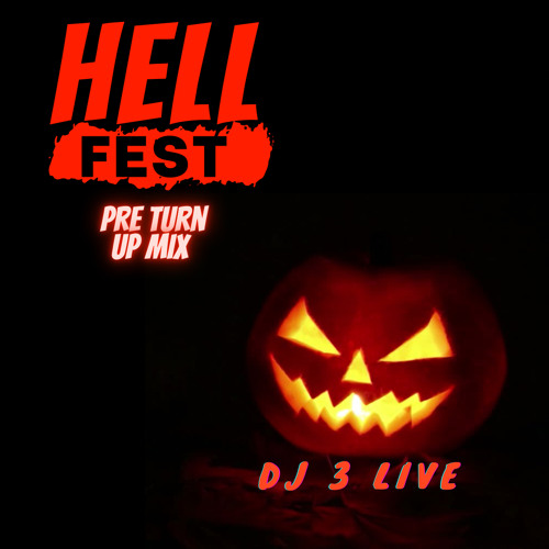 HELL FEST Pre Turn Up Mix