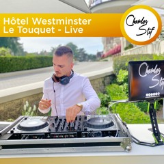 Hôtel Westminster Le Touquet - Live #1 (House, Commercial, Disco Funk) 3h