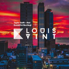 Taylor Swift - Red (LouisVint Bootleg)