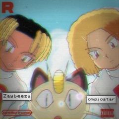 Team Rocket - omgjostar + zaybeezy