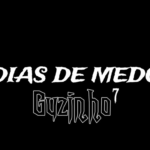 FAIXA 01 -👾MEDO DO DESCONHECIDO👾 (Dias de Medo)
