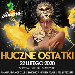 KUBIX PRES. ANANAS CLUB ŚWIDNICA 22.02.2020 LIVE SET
