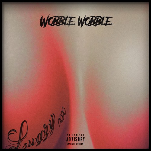 MC LUGZY - Wobble Wobble