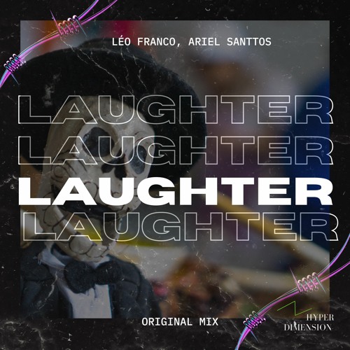 Laughter - Léo Franco, Ariel Santtos (Original Mix)