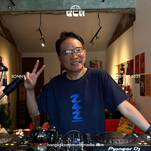 Sonny - 25th October 2025 | Bangkok Community Radio