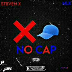 Steven_X x MLK - NO CAP ❌🧢 (Mix by RMC)