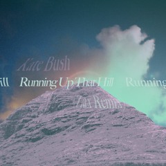 KATE BUSH - RUNNING UP THAT HILL (ZAX REMIX)