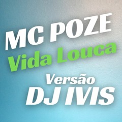 MC Poze Do Rodo - Vida Louca (Versão Piseiro, 160 BPM)