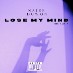 Lose My Mind (Remix) - Najee DuWon