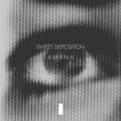 SWEET DISPOSITION / AMANA (BOBBY SANTONI MASHUP) [FREE DOWNLOAD]