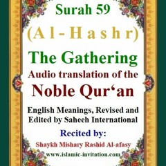 Surah 059 (Al-Hashr) The Gathering - Audio translation of the Noble Qur'an