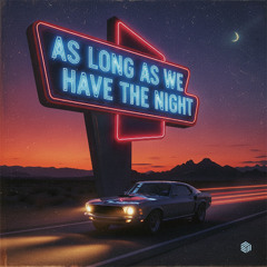 Quarterhead & Breakfastclub - As Long As We Have The Night