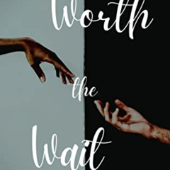 [Read] EBOOK 📮 WORTH THE WAIT (WORTHY Book 3) by  M.O. Kenyan [EBOOK EPUB KINDLE PDF