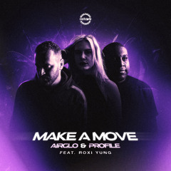 Make a move Feat Roxi Yung