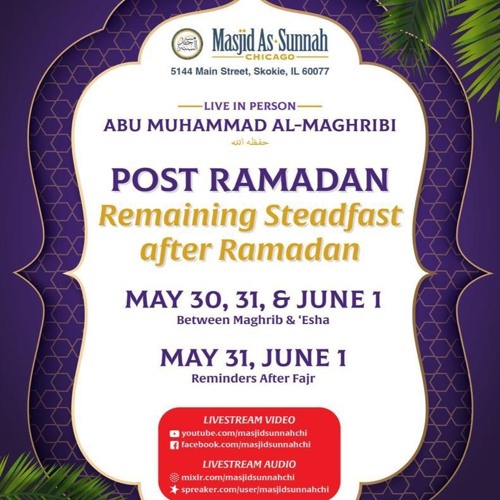 Shaykh Abu Muhammad Al-Maghribi: Post Ramadan: Lesson 1