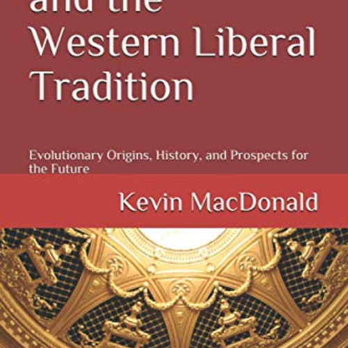 DOWNLOAD PDF 🗂️ Individualism and the Western Liberal Tradition: Evolutionary Origin