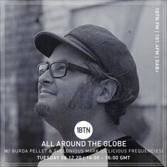 All Around The Globe with Burda Pellet & Thelonious Mark (Delicious Frequencies) - 08.12.2020