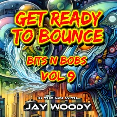 Get Ready To Bounce - Bits N Bobs Vol 9
