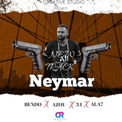 NeymarNewtrack Bendo X Azou X 34 X Ala7