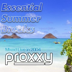 Proxxy - Essential Summer Breaks