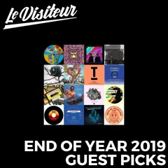 Le Visiteur - 2019's Hottest House & Disco - Guest Picks