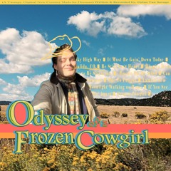 Odyssey of a Frozen Cowgirl