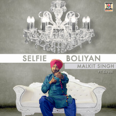 Selfie Boliyan (feat. DJ Vix)