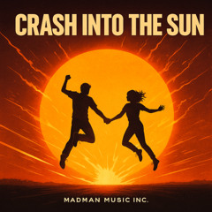 Crash Into the Sun