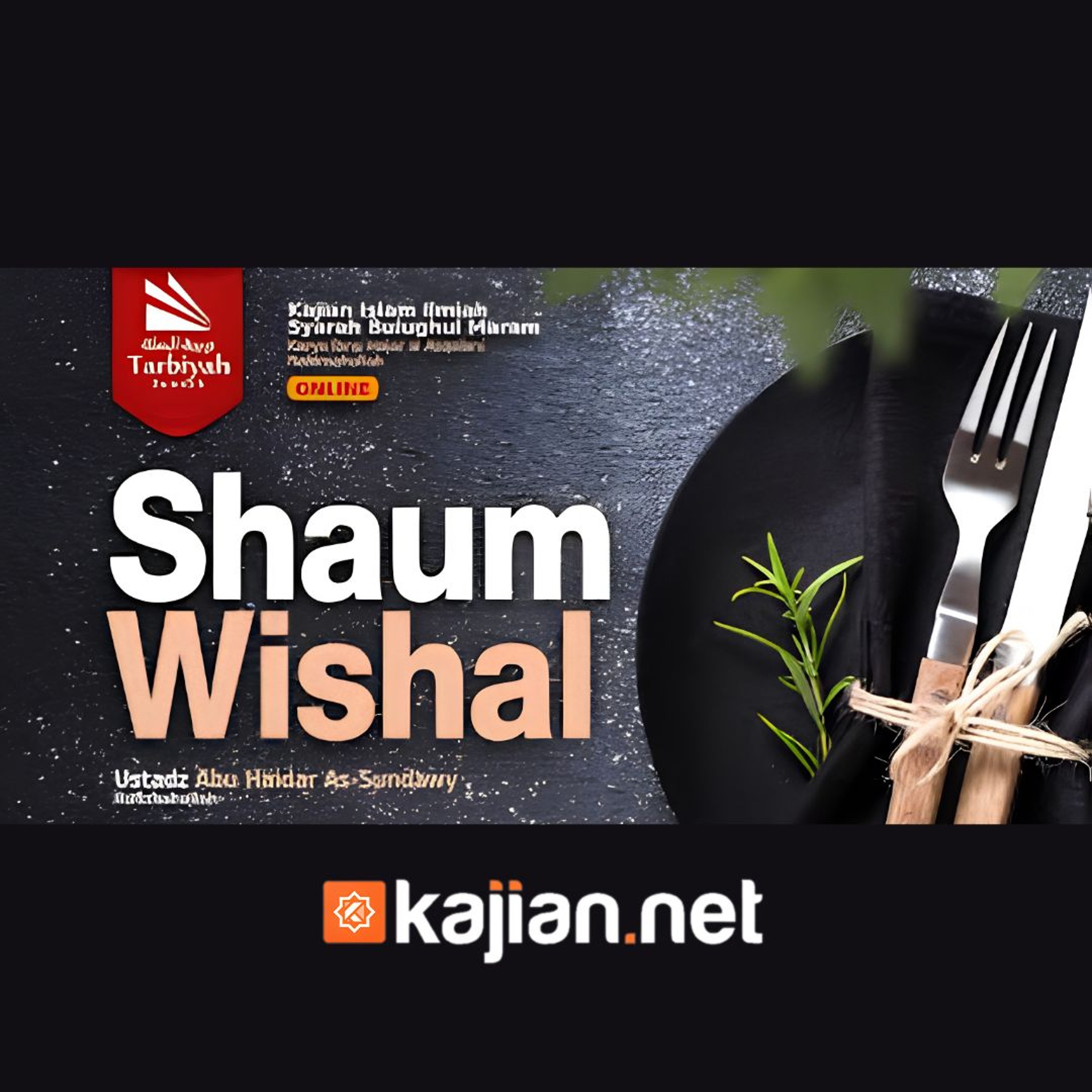 136. Shaum Wishal _ Ustadz Abu Haidar as-Sundawy حفظه الله episode artwork