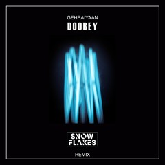 Doobey (Snow Flakes Extended Remix)