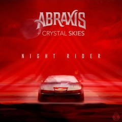 Abraxis & Crystal Skies - Night Rider