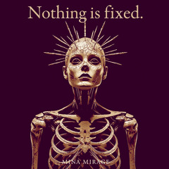 Nothing is fixed.