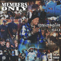 Members Only (feat. Killa2)