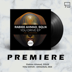 PREMIERE: Rabiee Ahmad, SQLN - You Drive (Original Mix) [COMET RECORDS]
