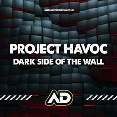 PROJECT HAVOC - DARK SIDE OF THE WALL (OUT NOW !!!!!)