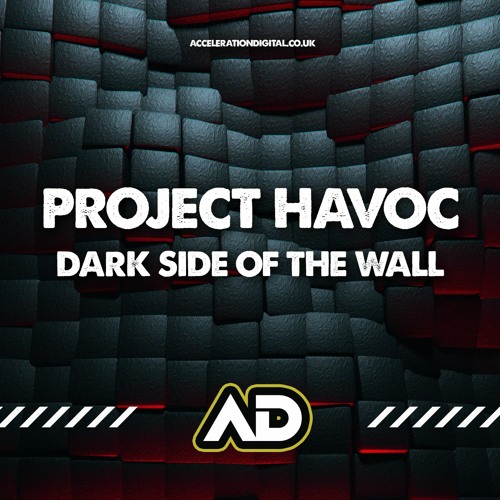PROJECT HAVOC - DARK SIDE OF THE WALL (OUT NOW !!!!!)