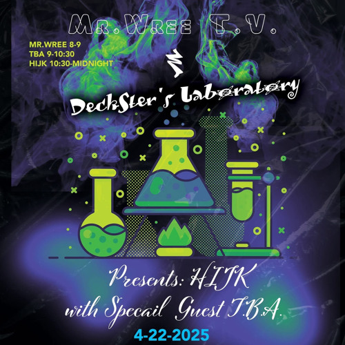 Deckster's Laboratory Presents: HIJK