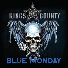 Kings County Blue Monday