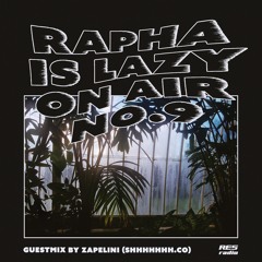 Rapha is 'Lazy on Air' w/ Guest Mix by Zapelini (SHHHHHHH.CO)[10.11.20]