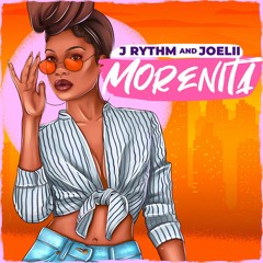 Morenita - J Rythm, Joelii (Extended Intro)