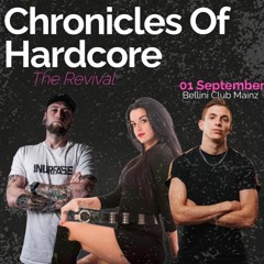 Chronicles of Hardcore - The Revival - Bellini Club Mainz