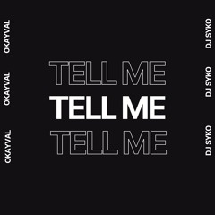 Tell Me (Feat SYKO)